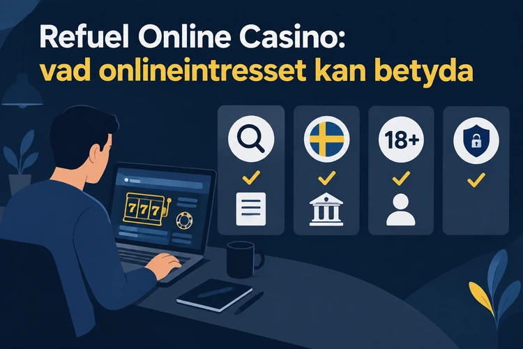 Refuel Online Casino: vad onlineintresset kan betyda